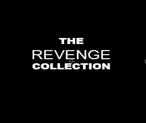 THE COLLECTIONS SERIES: REVENGE
