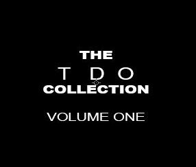 THE COLLECTIONS SERIES: THE TDO SERIES VOL. 1