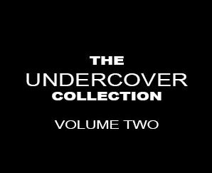 THE COLLECTIONS SERIES: UNDERCOVER VOL. 2